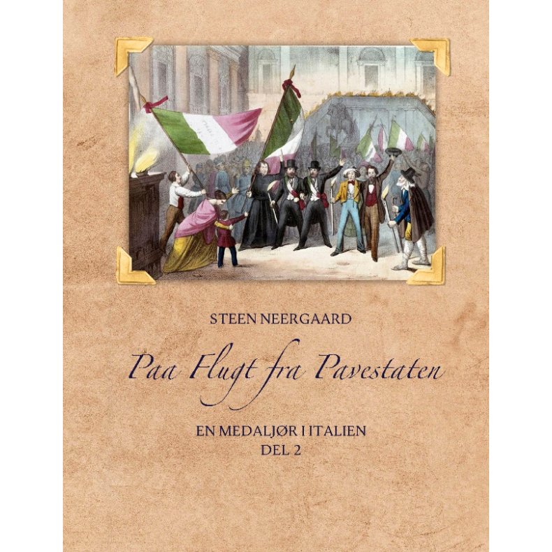 Paa Flugt fra Pavestaten En medaljr i Italien