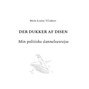 Der dukker af disen Min politiske dannelsesrejse