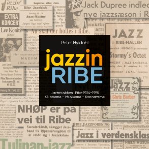 jazzinRIBE Jazzmusikken i Ribe 1934-1995