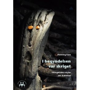 I begyndelsen var skriget Vikingetidens myter om skabelsen