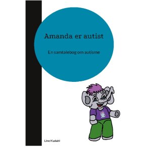 Amanda er autist En samtalebog om autisme