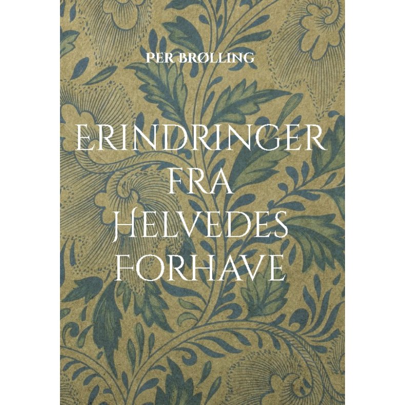 Erindringer fra Helvedes Forhave 