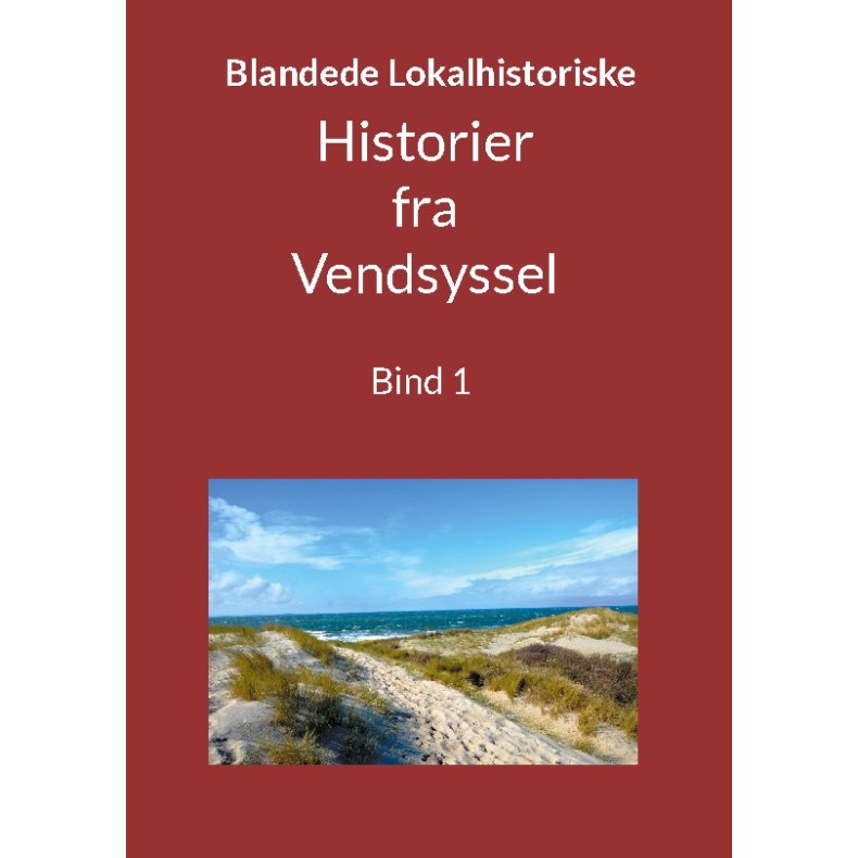Blandede "Historier fra Vendsyssel" Bind 1