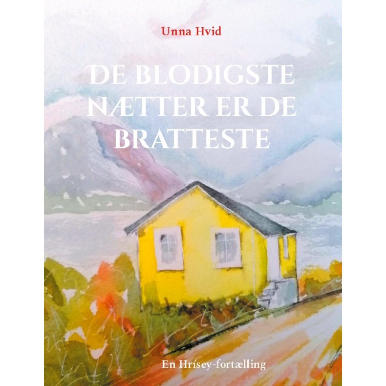 De blodigste ntter er de bratteste En Hrsey-fortlling