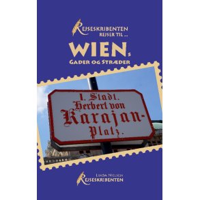 Rejseskribenten Rejser Til... Wiens gader og strder 
