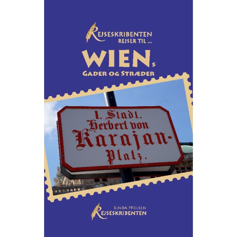 Rejseskribenten Rejser Til... Wiens gader og strder 