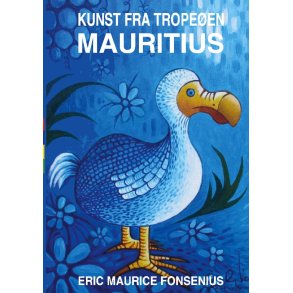 Kunst fra tropeen Mauritius 