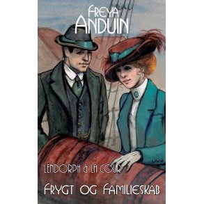 Frygt og Familieskab Lendorph & la Cour