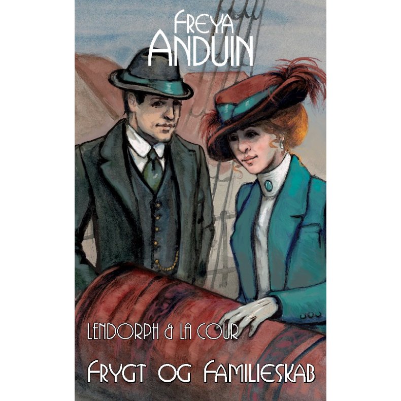 Frygt og Familieskab Lendorph & la Cour