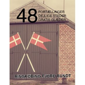 48 fortllinger, dejlige steder og gratis glder Ringkbing Fjord rundt