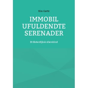 Immobil Ufuldendte serenader Et Sloterdijksk sfrebind