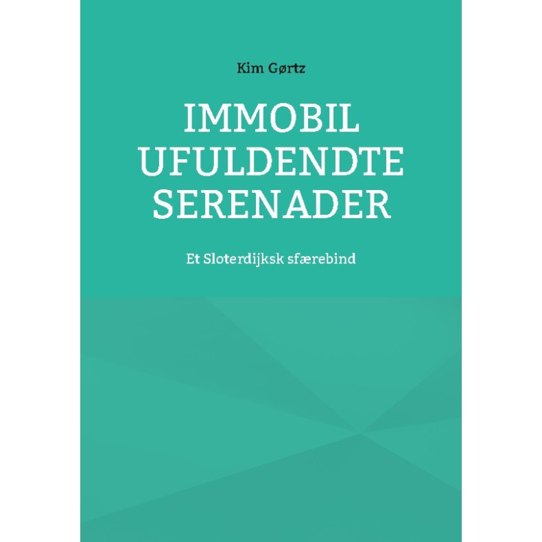 Immobil Ufuldendte serenader Et Sloterdijksk sfrebind