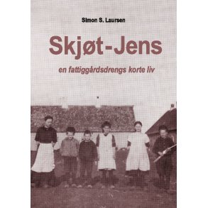 Skjt-Jens en fattiggrdsdrengs korte liv