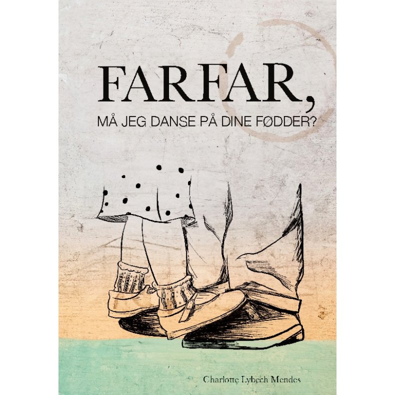 Farfar, m jeg danse p dine fdder? 