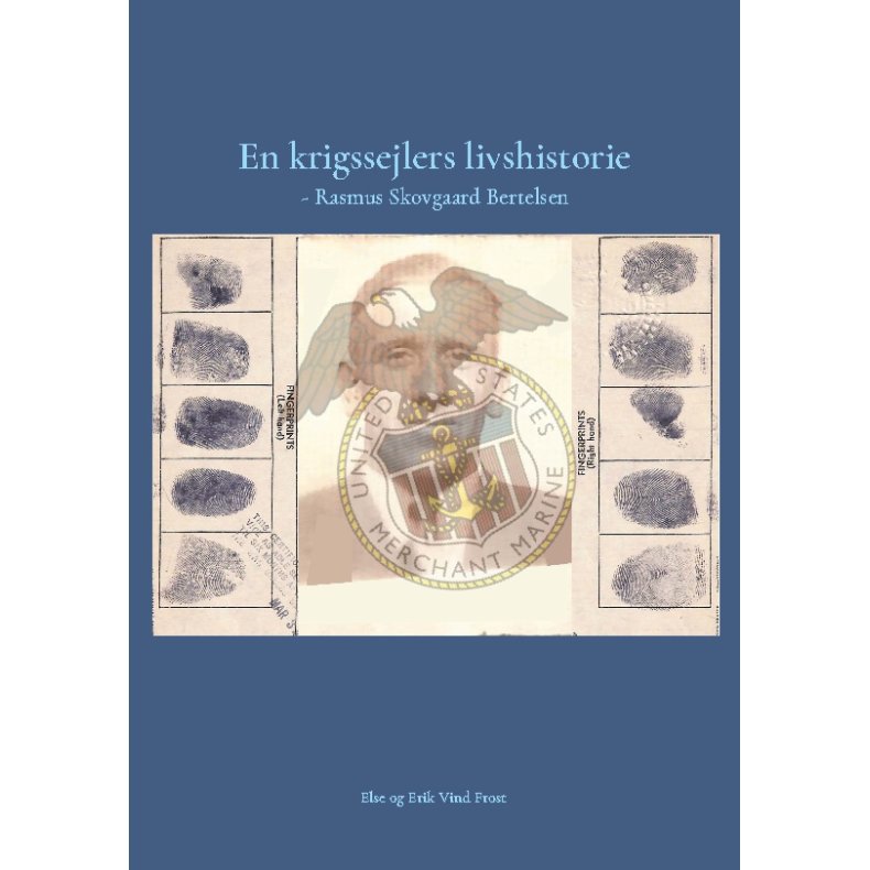 En krigssejlers livshistorie - Rasmus Skovgaard Bertelsen