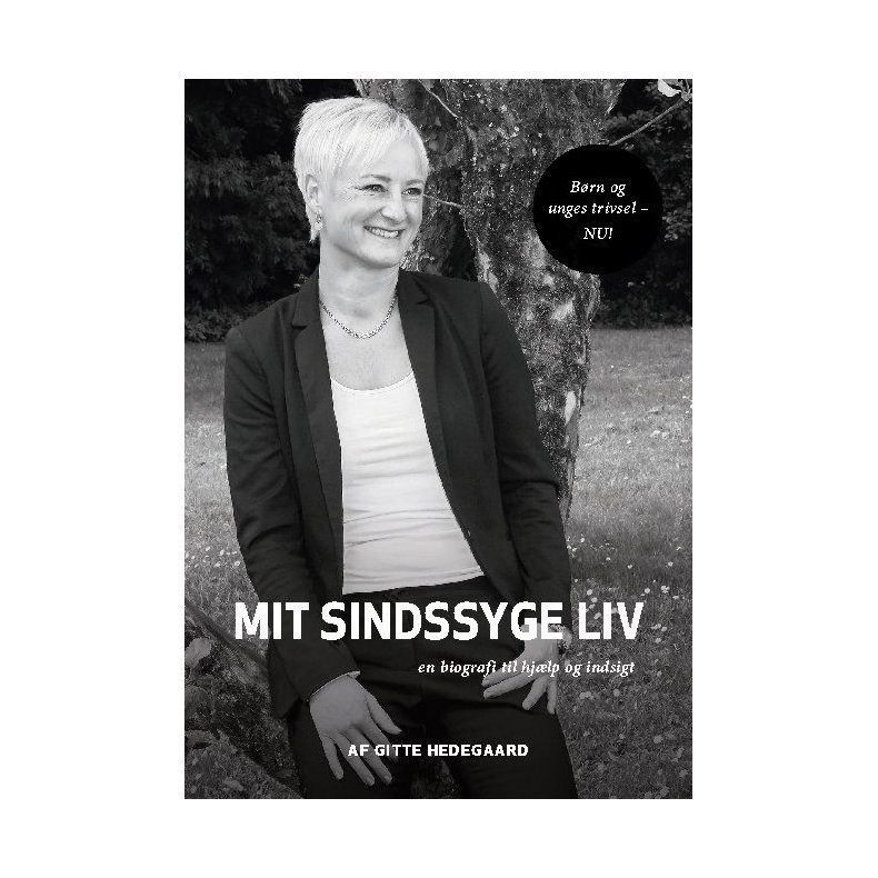 Mit Sindssyge Liv En biografi til hjlp og indsigt