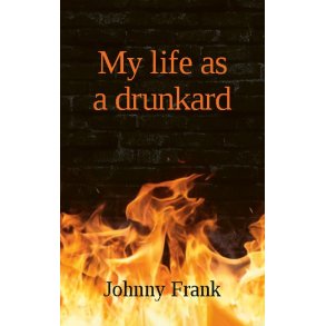 My life as a drunkard 