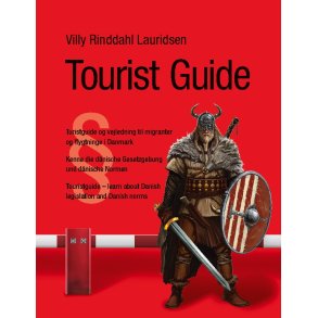 Tourist Guide Turistguide og vejledning til migranter og flygtninge i Danmark - Kenne die dnische Gesetzgebung und dnische Normen - Touristguide  learn about Danish legislation and Danish norms