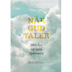 Nr Gud taler Mit liv og min tjeneste