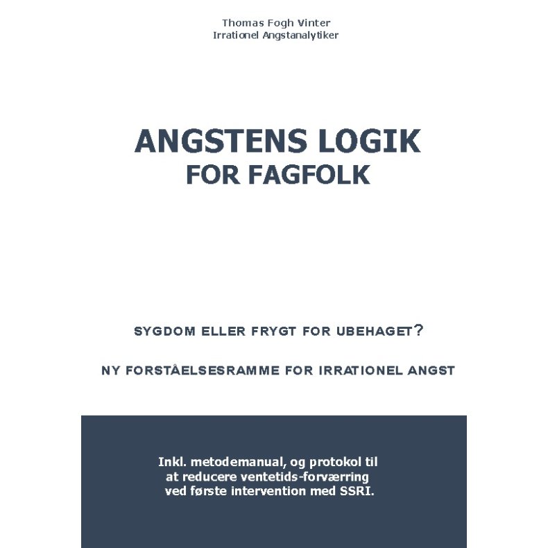 Angstens Logik For Fagfolk Sygdom eller frygt for ubehaget?