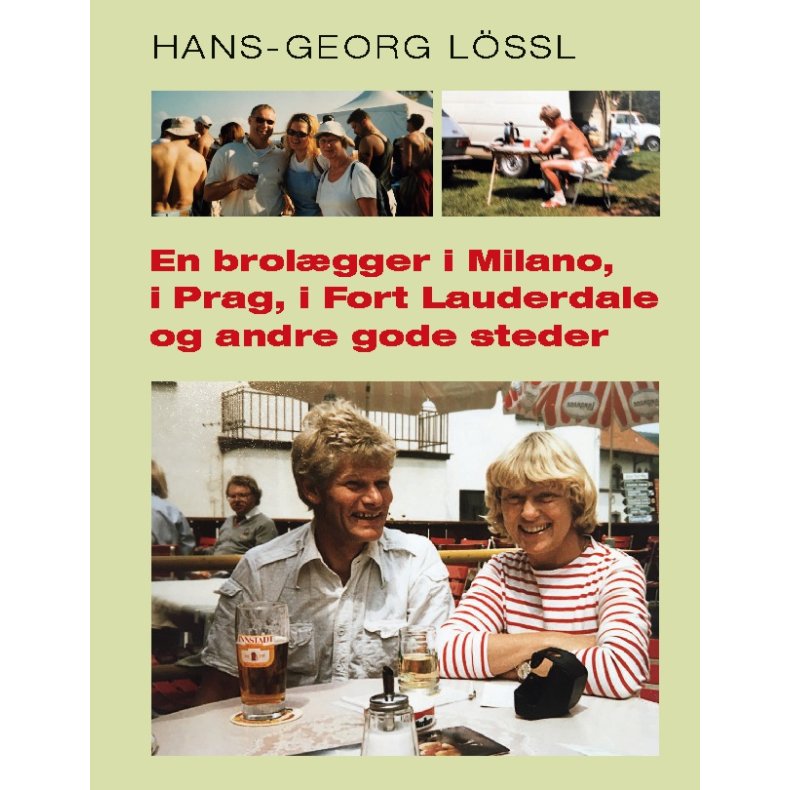 En brolgger i Milano, i Prag, i Fort Lauderdale og andre gode steder 