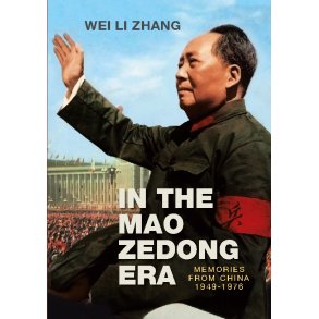 In the Mao Zedong era Memories from China 1949-1976
