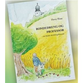 Bondedreng og Professor en dansk udviklingshistorie