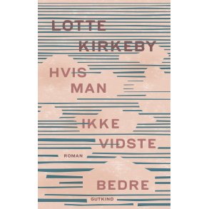 Hvis man ikke vidste bedre 