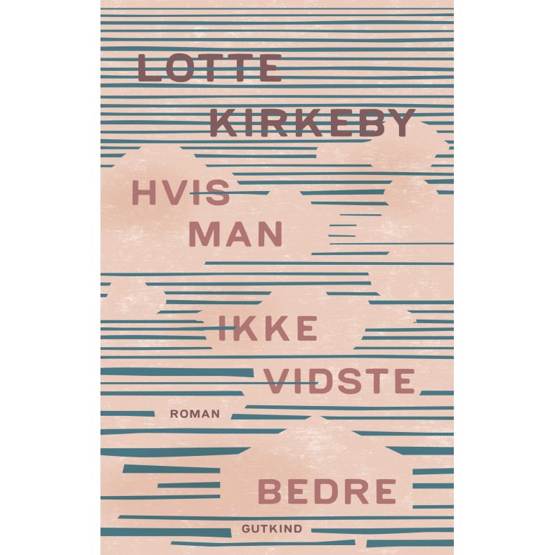 Hvis man ikke vidste bedre 