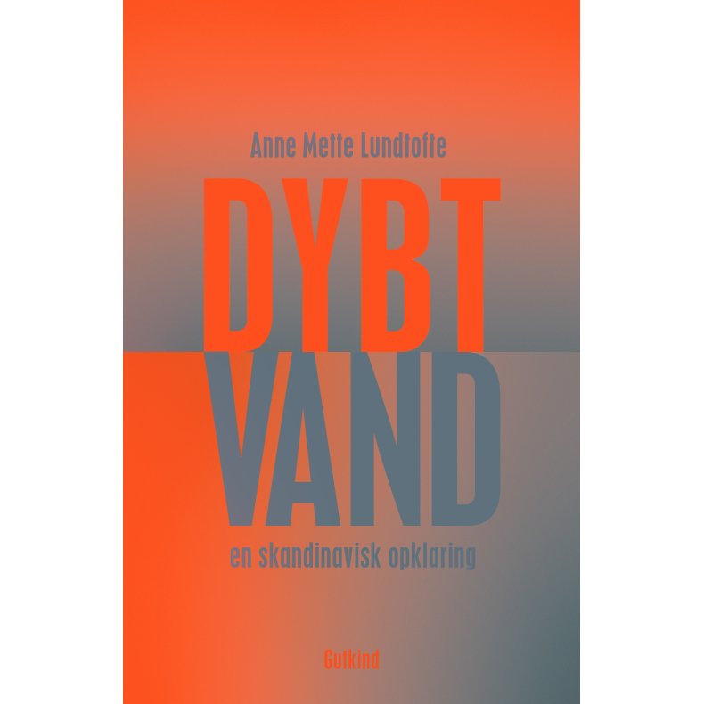 Dybt vand En skandinavisk opklaring