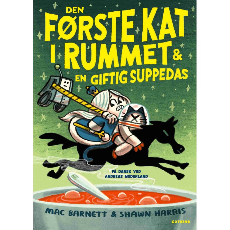Den frste kat i rummet & en giftig suppedas 