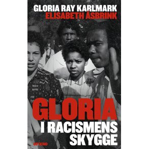 Gloria: I racismens skygge 