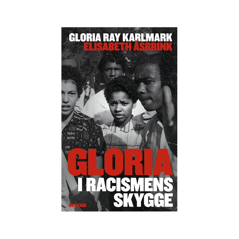 Gloria: I racismens skygge 
