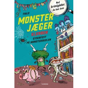 Monsterjgerklubben. Gyserfest p monsterskolen 