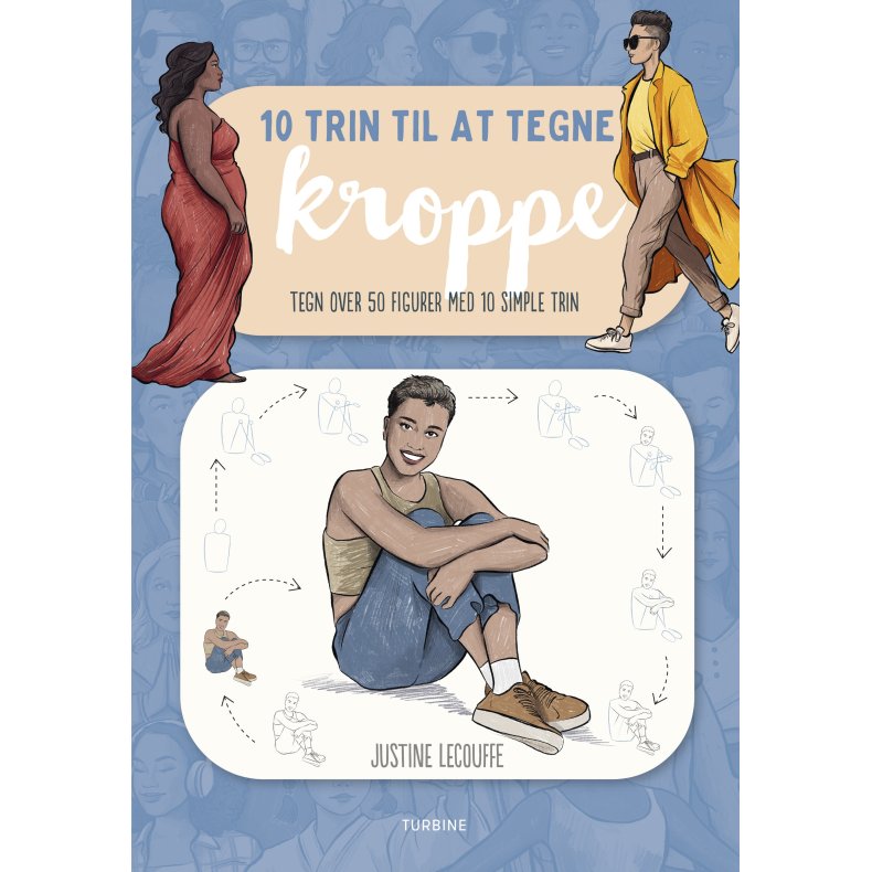 10 trin til at tegne kroppe Tegn over 50 figurer med 10 simple trin