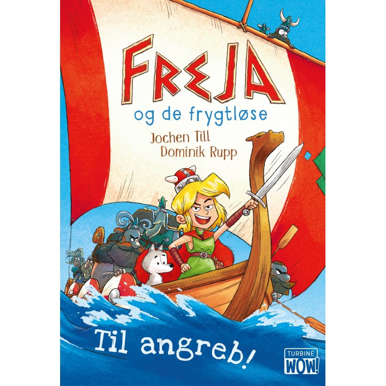 Freja og de frygtlse  Til angreb! 