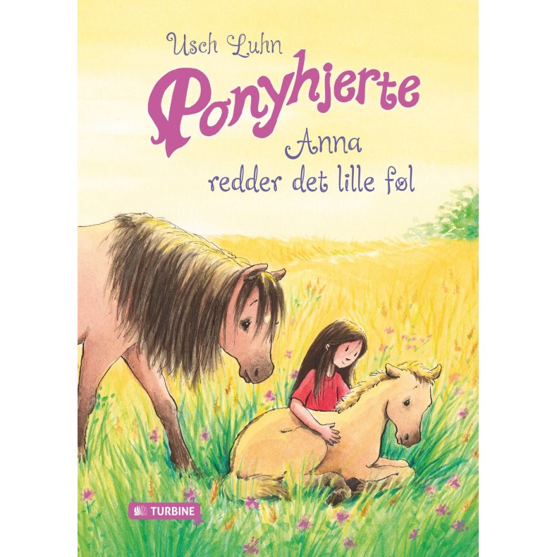 Ponyhjerte - Anna redder det lille fl 