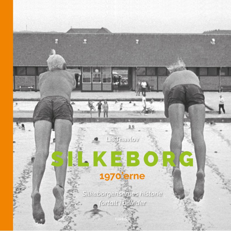 Silkeborg 1970erne Silkeborgensernes historie fortalt i billeder