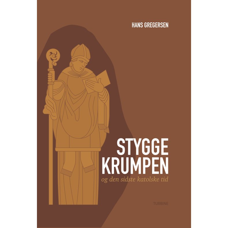Stygge Krumpen og den sidste katolske tid 