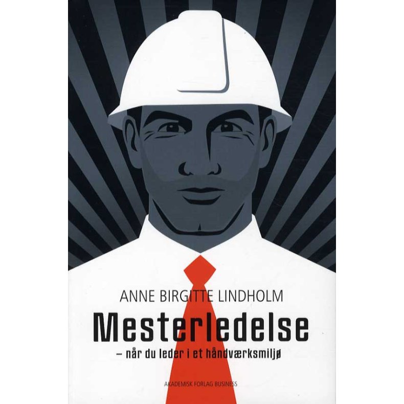 Mesterledelse - nr du er leder i et hndvrksmilj 