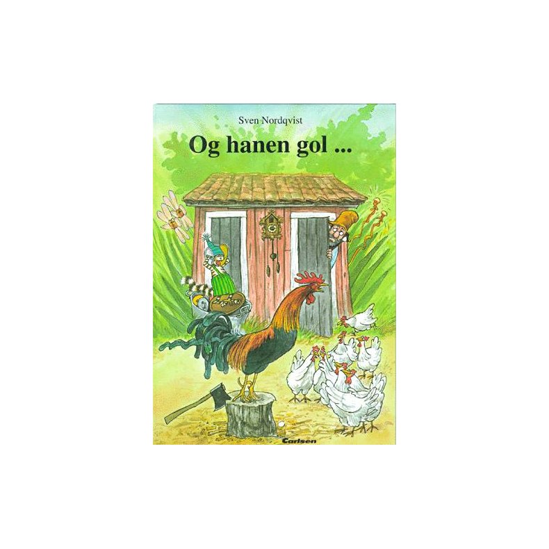 Og hanen gol ... 