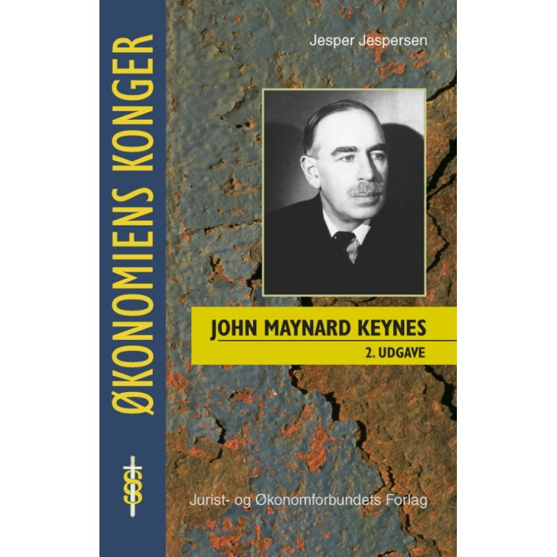 John Maynard Keynes Den makrokonomiske teoris oprindelse og udvikling