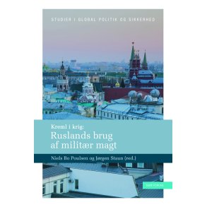 Kreml i krig Ruslands brug af militr magt
