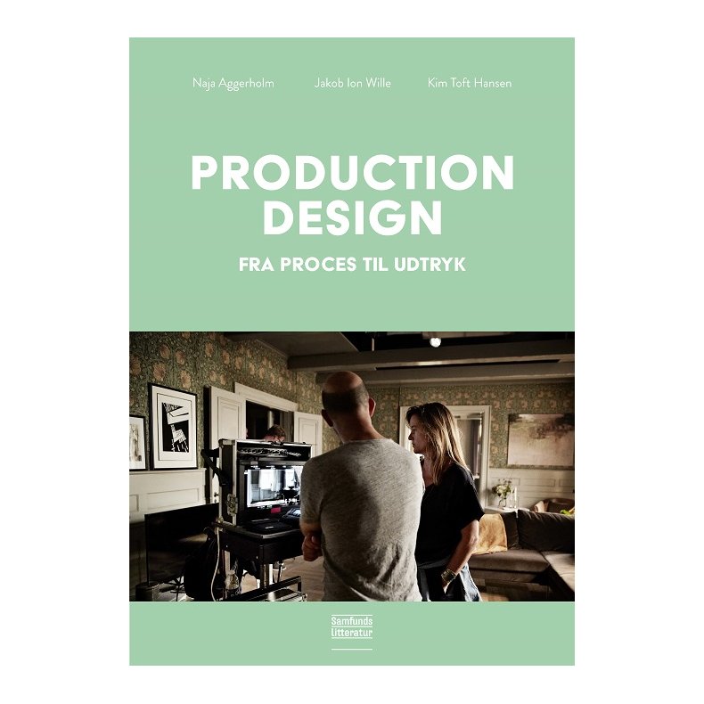 Production design Fra proces til udtryk