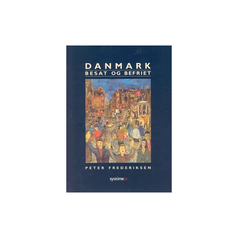 Danmark besat og befriet Danmark besat og befriet : fremstilling og kilder til belysning af Danmarks historie fra 1930'erne til 1949