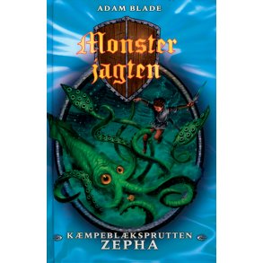 Monsterjagten 7: Kmpeblksprutten Zepha 