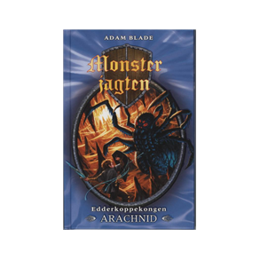 Monsterjagten 11: Edderkoppekongen Arachnid 