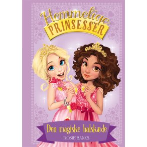 Hemmelige Prinsesser 1: Den magiske halskde 