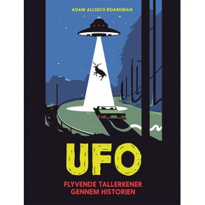 UFO - flyvende tallerkner gennem historien 