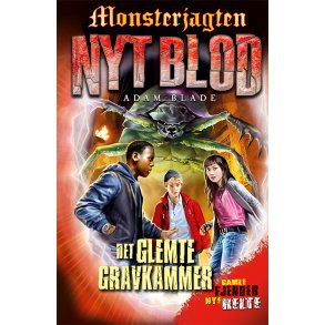 Monsterjagten - Nyt blod 3: Det glemte gravkammer 